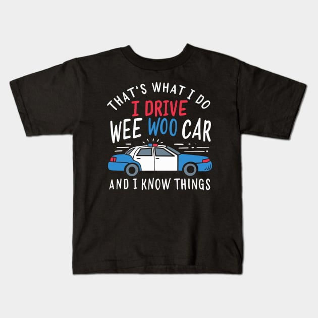 POLICE: Wee Woo Car Kids T-Shirt by woormle